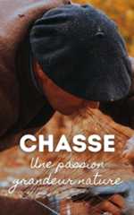 Ouverture de la chasse 2025 : une passion grandeur nature