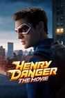 ヘンリー・デンジャー：ザ・ムービー