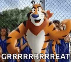 Tony the Tiger saying 'greeeaat'