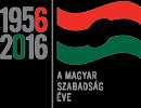 1956 - 2016 | A magyar szabadság éve