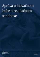 Publikácie, Správa o činnosti inovačného hubu a regulačného sandboxu NBS