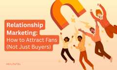 Illustration of people reaching for a magnet and text that reads "Relationship Marketing: How to Attract Fans (Not Just Buyers)."
