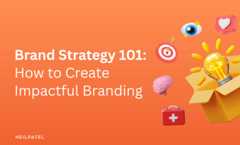 Illustration of items coming out of a box and text that reads "Brand Strategy 101: How to Create Impactful Branding."