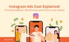 Illustration of ads on mobile devices and text that reads "Instagram Ads Cost Explained: Pricing Breakdown, Benchmarks, and Tips to Lower Spend."