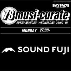 BAYFM『78musi-curate SOUNDFUJI zone』7/14 O.A.プレイリスト公開