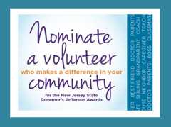New Jersey State Governor's Jefferson Award - Link - https://www.state.nj.us/state/volunteer-jefferson-award.shtml
