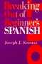 Breaking Out of Beginner's Spanish