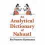 An Analytical Dictionary of Nahuatl