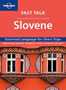 Slovene (Lonely Planet Fast Talk)