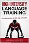 High Intensity Language Training: An introduction to the key principles