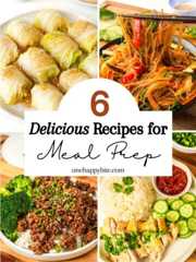 6 Delicious Meal Prep Ideas for the Week