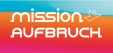 Mission Aufbruch Mission Aufbruch