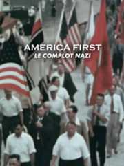 America first, le complot nazi