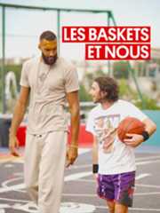 Les baskets et nous