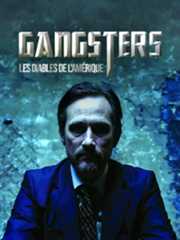 Gangsters : les diables de l'Amérique