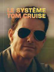 Le Système Tom Cruise