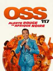 OSS 117 : Alerte rouge en Afrique noire