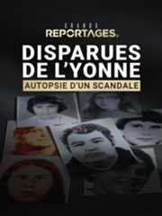 Disparues de l'Yonne, autopsie d'un scandale
