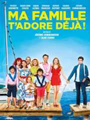 Ma famille t'adore déjà !