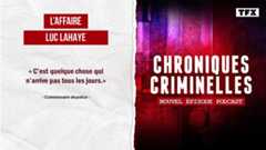 [Intégrale] Chroniques criminelles : l’affaire Luc Lahaye, la dépeceuse de Belgique