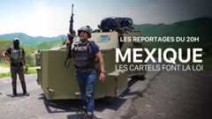 Les reportages du 20h - Mexique, les cartels font la loi