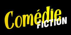 Comédie Fiction