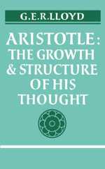 Aristotle: The Growth and Structure of his Thought