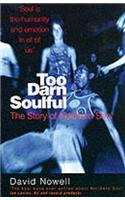 Too Darn Soulful : The Story of Northern Soul