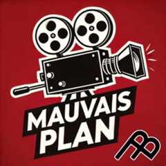 Mauvais Plan