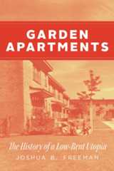 Five Questions for Joshua B. Freeman, Author of “Garden Apartments”