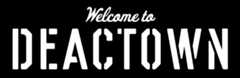 Welcome to Deactown