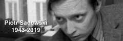 Żegnamy Radiowca: Piotr Sadowski