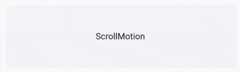 Scroll Motion