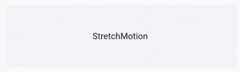 Stretch Motion