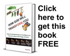 How God Will Transform You - FREE Book