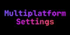 multiplatform-settings