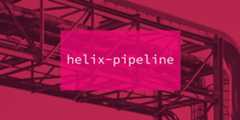 helix-pipeline