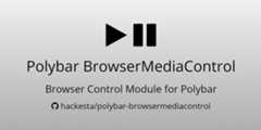 polybar-browsermediacontrol