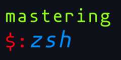 mastering-zsh