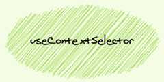 use-context-selector