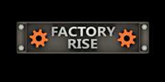 Factory-Rise