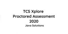 Java-Solutions-TCS-Xplore-Proctored-Assessment