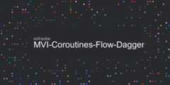 MVI-Coroutines-Flow-Dagger-Hilt