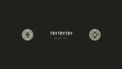 trytrytry