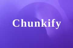 chunkify