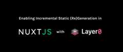 static-medium-isr-in-nuxtjs-with-layer0
