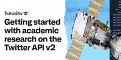 getting-started-with-the-twitter-api-v2-for-academic-research