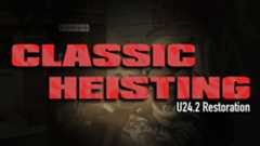 Classic-Heisting-Reborn