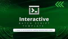 Interactive-Batch-Script-Template