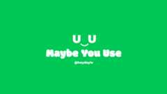 maybe-u-use